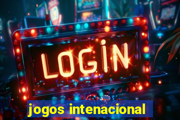 jogos intenacional