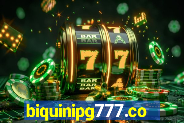 biquinipg777.com