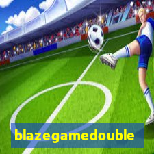 blazegamedouble