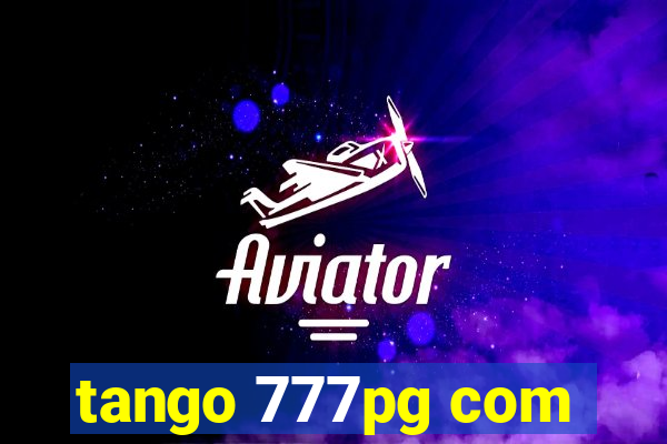 tango 777pg com