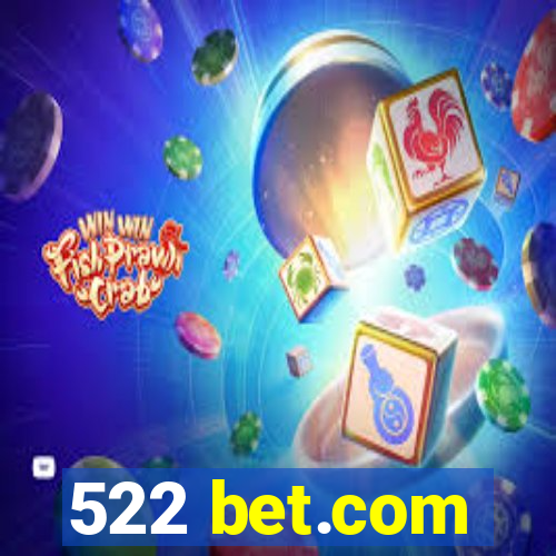 522 bet.com