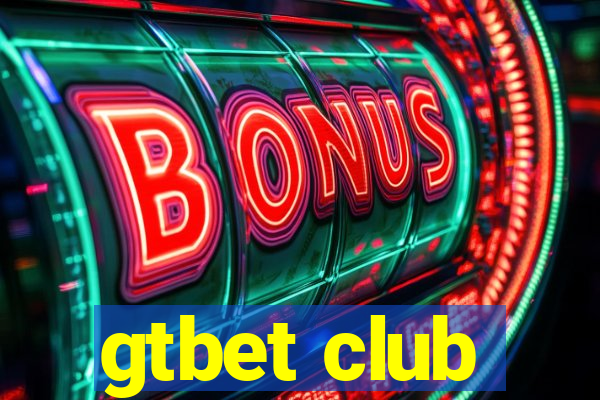 gtbet club