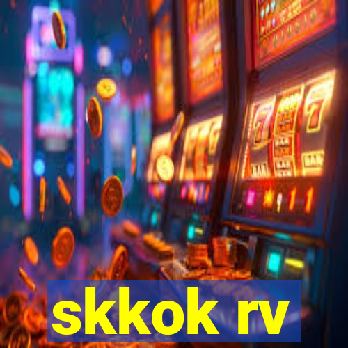 skkok rv