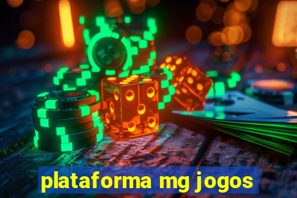 plataforma mg jogos