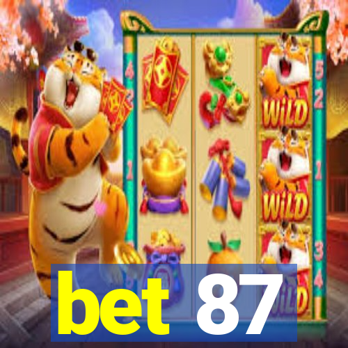 bet 87