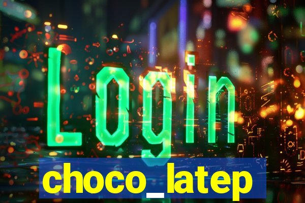 choco_latep