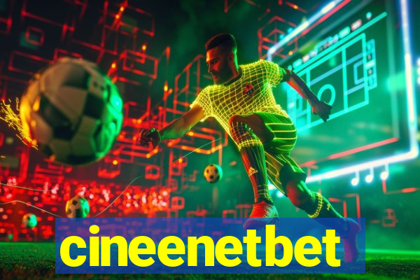 cineenetbet