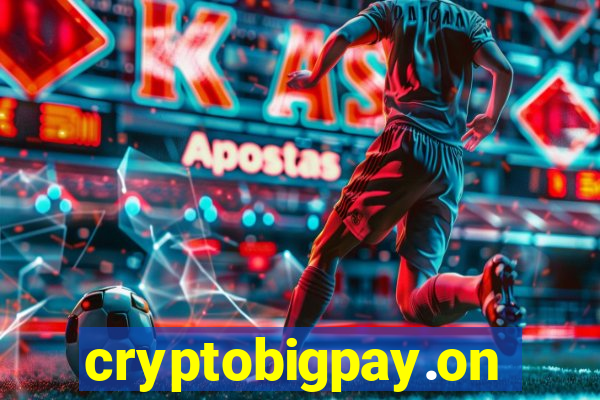 cryptobigpay.online