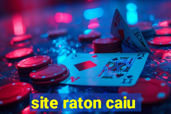 site raton caiu