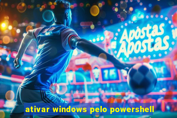 ativar windows pelo powershell