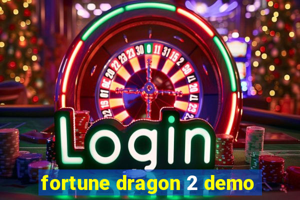 fortune dragon 2 demo