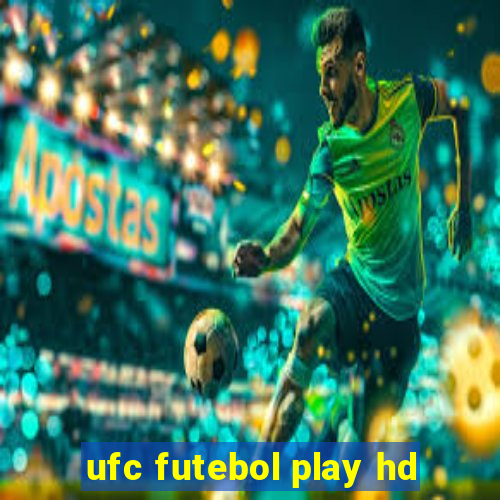 ufc futebol play hd