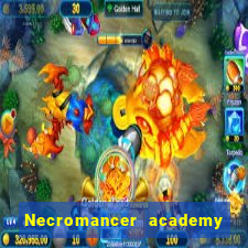 Necromancer academy and the genius summoner 63