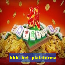 kkk bet plataforma de jogos