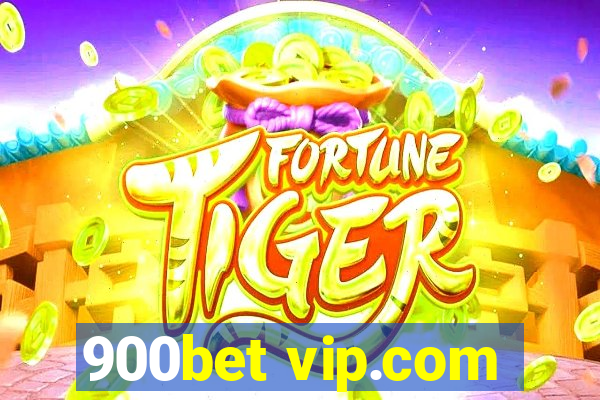 900bet vip.com