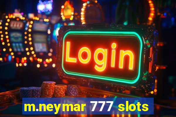 m.neymar 777 slots