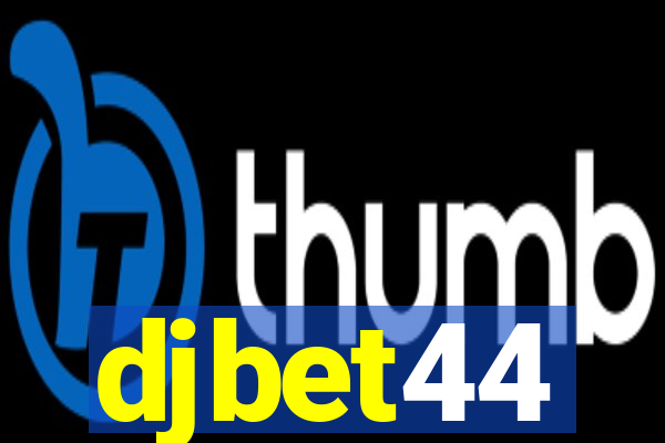 djbet44