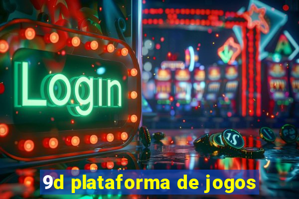 9d plataforma de jogos