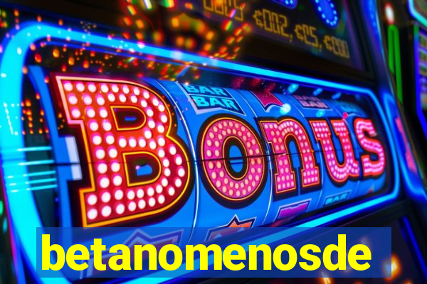 betanomenosde