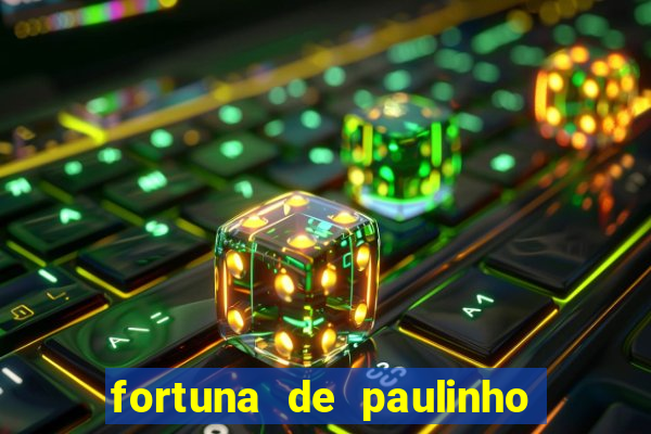 fortuna de paulinho roupa nova