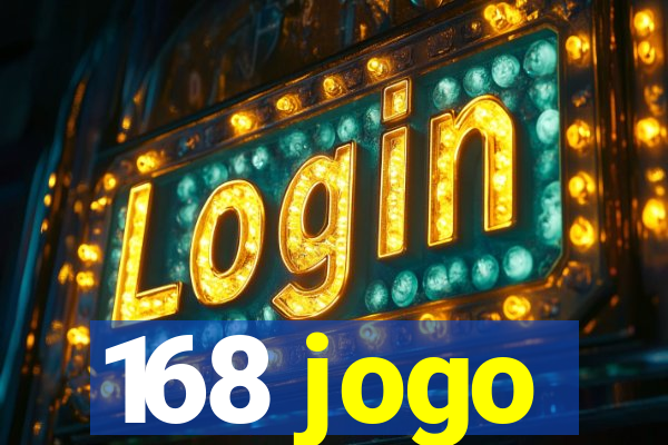 168 jogo