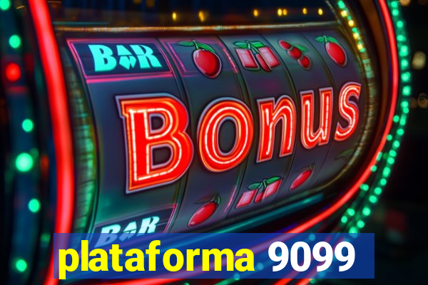 plataforma 9099