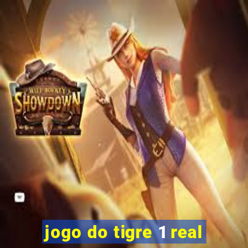 jogo do tigre 1 real