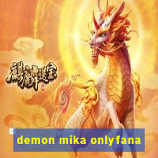 demon mika onlyfana