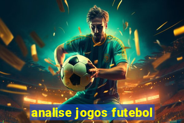 analise jogos futebol