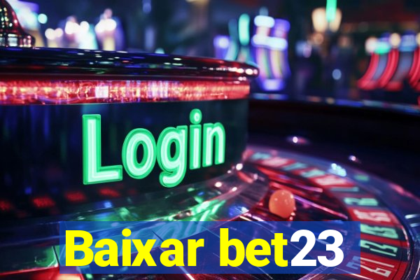 Baixar bet23