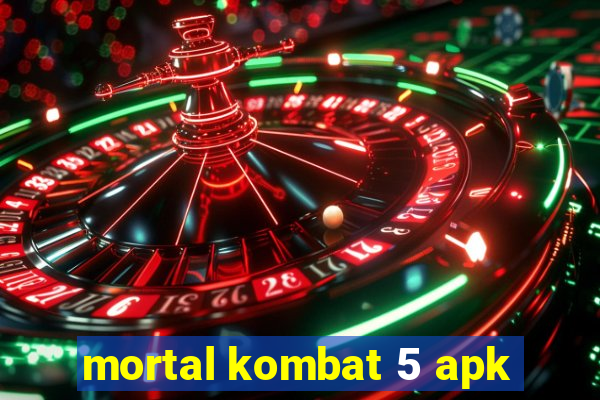 mortal kombat 5 apk