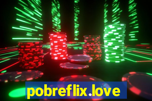 pobreflix.love