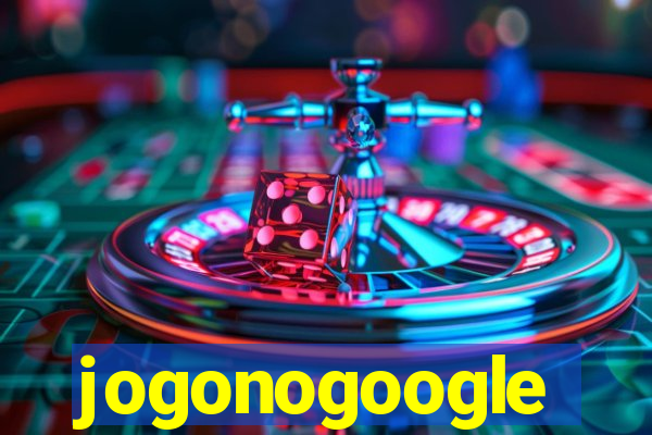 jogonogoogle