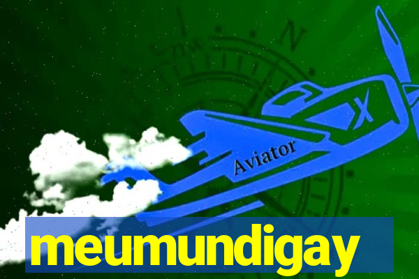 meumundigay