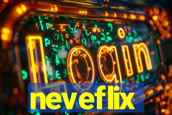 neveflix