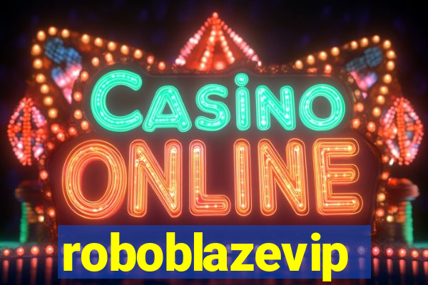 roboblazevip